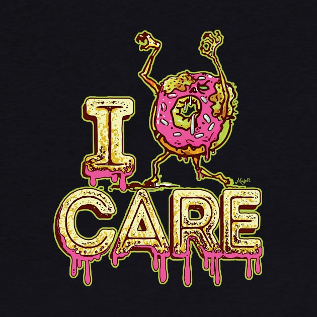 I Donut Caree by Mudge